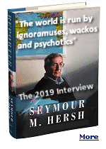 Pulitzer Prize winner Seymour Hersh is one of America's greatest investigative reporters, covering many of the most important stories of his time, helping expose the My Lai massacre during the Vietnam War, and bringing attention to the Watergate cover-up, and Richard Nixon's secret war in Cambodia. His 2019 interview in Salon magazine is most revealing.